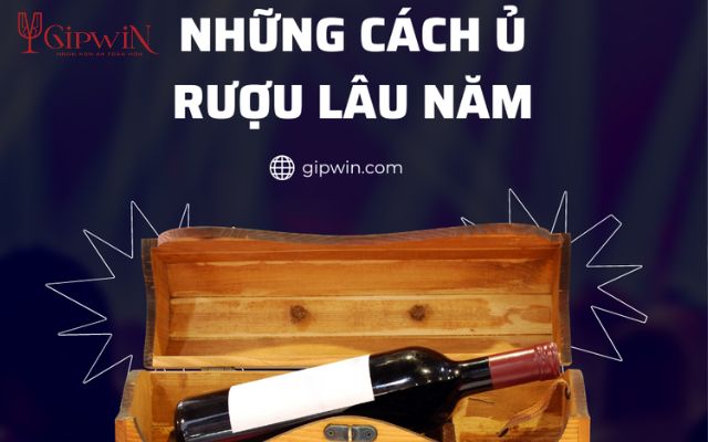 Tìm hiểu quy trình ủ rượu đúng cách 4 cách ủ rượu